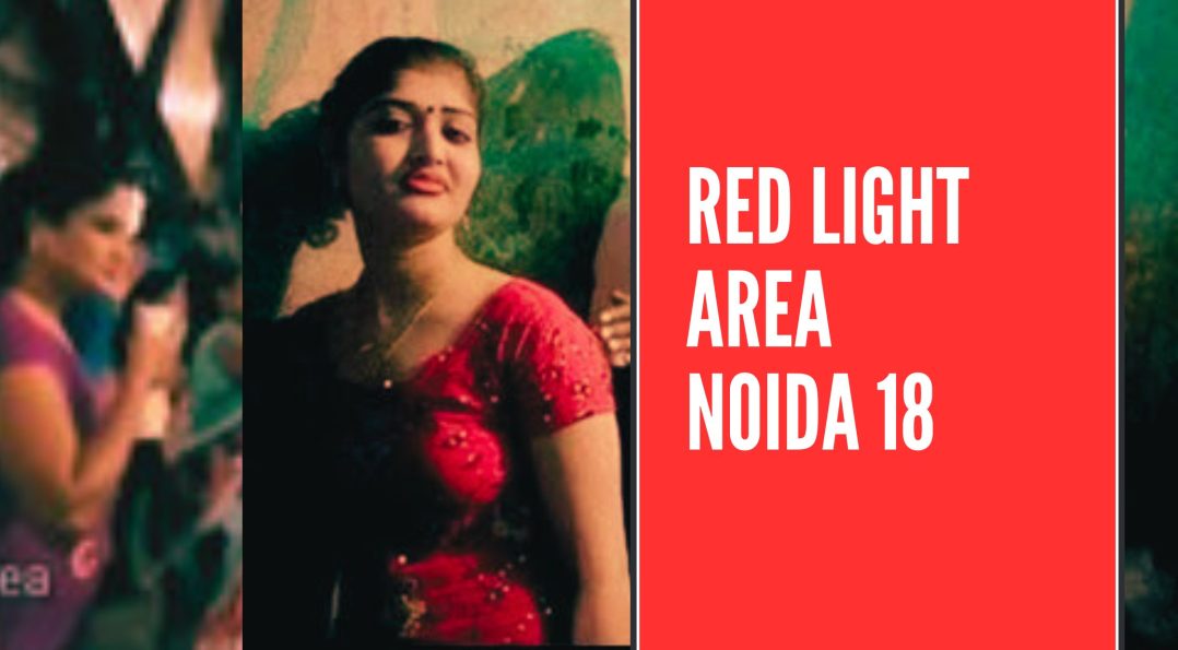 RED LIGHT AREA NOIDA