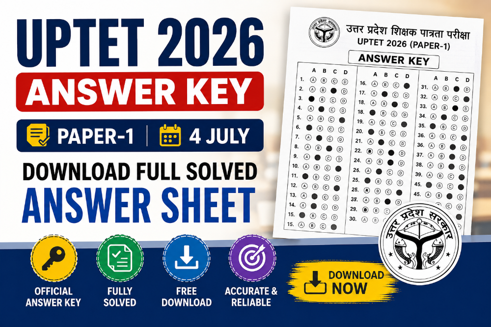 UPTET 2026 Answer Key Paper-1, 4 July – Download Full Solved Answer Sheet