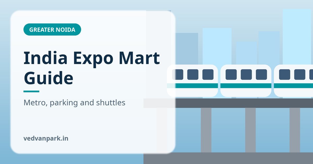 India Expo Mart Greater Noida (2026): How to Reach, Nearest Metro & Parking Guide