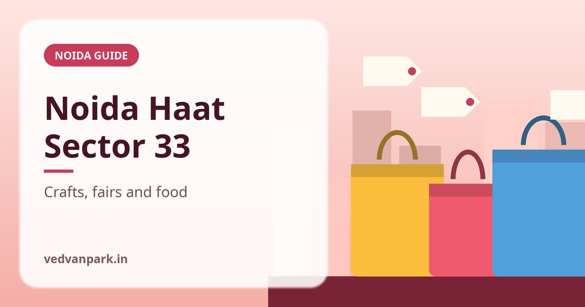 Noida Haat Sector 33 Shilp Haat craft fair guide