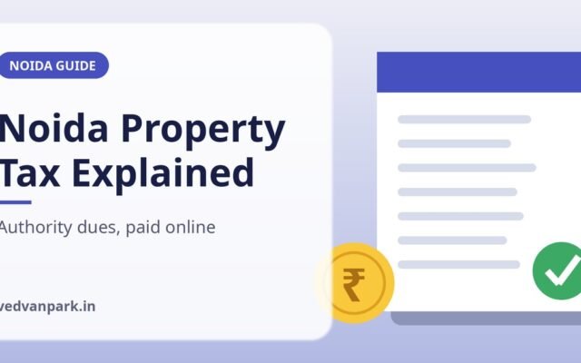 Noida Authority Property Tax Online Payment 2026: What Owners Really Pay and How to Pay It