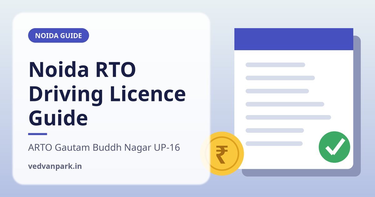 Noida RTO driving licence and vehicle registration guide for ARTO Gautam Buddh Nagar
