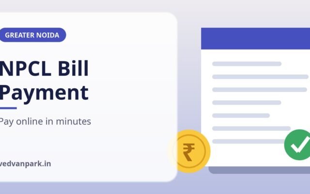 NPCL Bill Payment 2026: How to Pay Noida Power Company Electricity Bill Online in Greater Noida