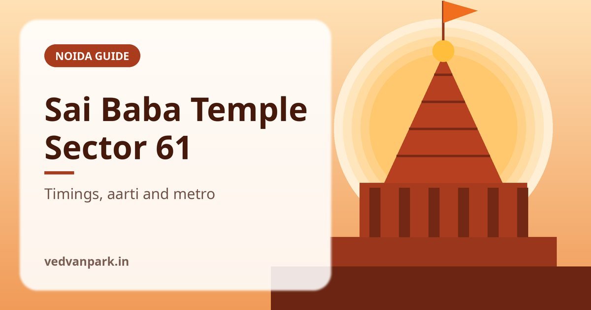 Sai Baba temple Noida Sector 61 Sai Karuna Dham timings and aarti