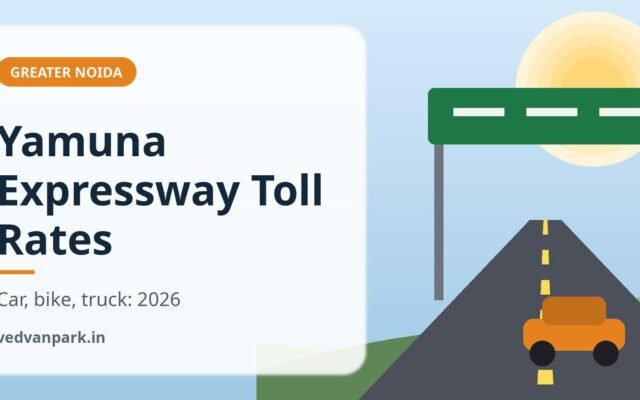 Yamuna Expressway Toll Rates 2026: Car, Bike, Bus & Truck Charges by Plaza
