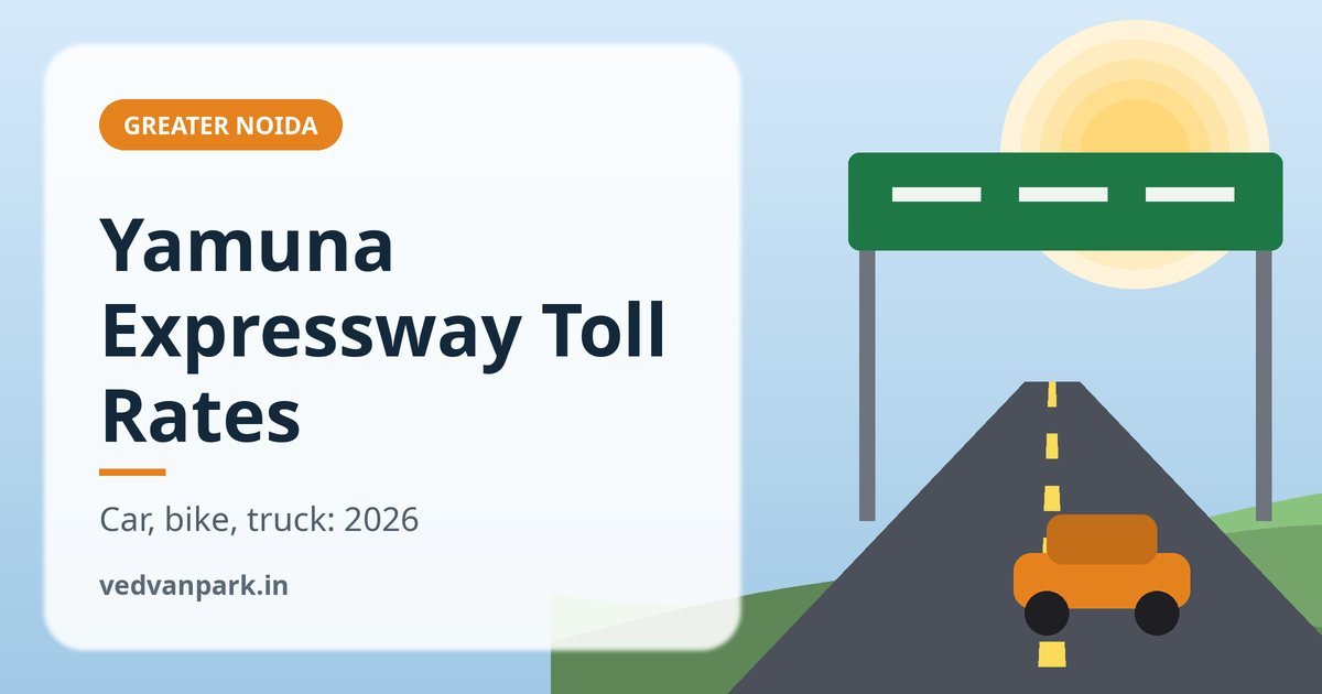 Yamuna Expressway toll rates 2026 guide for cars, bikes and trucks